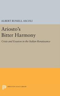 【预订】Ariosto’s Bitter Harmony