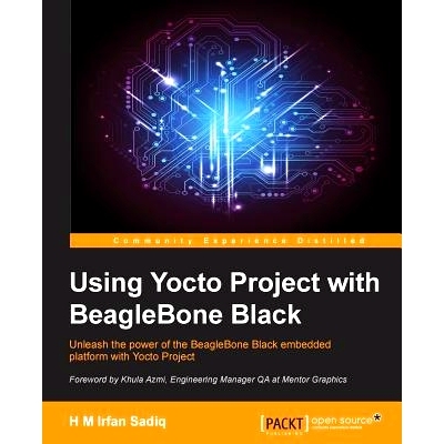 预订 Using Yocto Project with BeagleBone Black Yocto For Beaglebone: 9781785289736