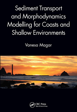 【预订】Sediment Transport and Morphodynamics Modelling for Coasts and Shallow Environments 9781032242781