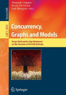 【预订】Concurrency, Graphs and Models