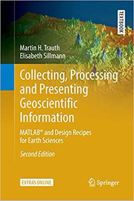 【预售】Collecting, Processing and Presenting Geoscientific Information: MATLAB (R) and Design Recipes for Earth S...