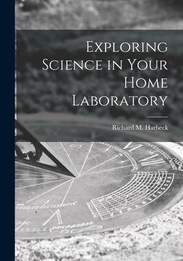 [预订]Exploring Science in Your Home Laboratory 9781014225191