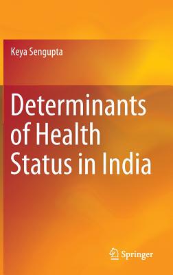 【预订】Determinants of Health Status in India