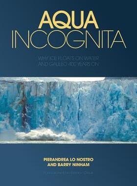 [预订]Aqua Incognita: Why Ice Floats on Water and Galileo 400 Years on 9781925138214
