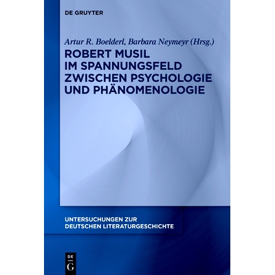 预订 Robert Musil im Spannungsfeld zwischen Psychologie und Phänomenologie 罗伯特·穆齐尔在心理学与现象学之间的紧张关系