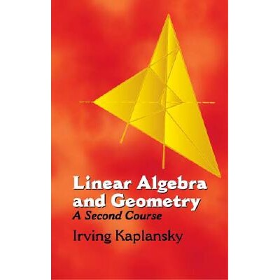 预订 Linear Algebra and Geometry A Second Course 线性代数和几何 9780486432335