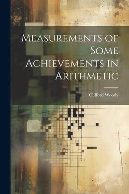 [预订]Measurements of Some Achievements in Arithmetic 9781022160293