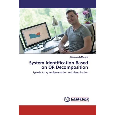 预订 System Identification Based on QR Decomposition: Systolic Array Implementation and Identification: 9786139870523