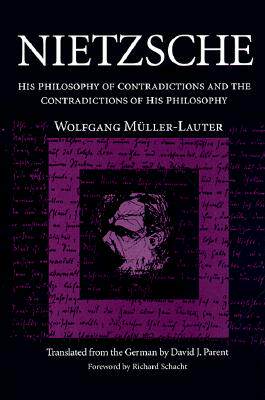 预订 Nietzsche: His Philosophy of Contradictions and the Contradictions of His Philosophy
