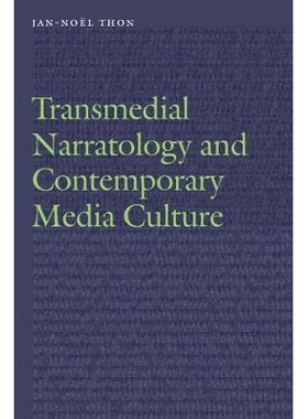 预订 Transmedial Narratology and Contemporary Media Culture 跨文化叙事学与当代媒体文化: 9781496207708