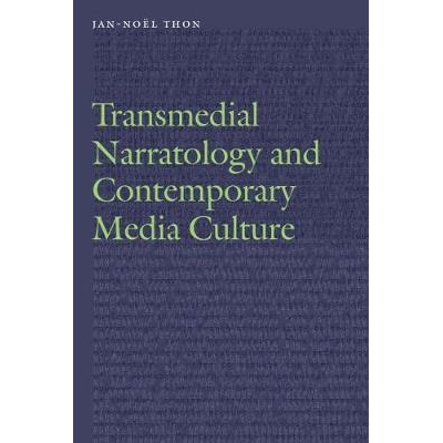 预订 Transmedial Narratology and Contemporary Media Culture 跨文化叙事学与当代媒体文化: 9781496207708