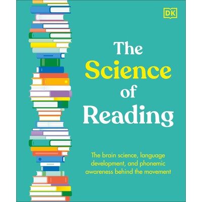阅读的科学：运动背后的脑科学、语言发展和音素意识 教育 教学方法和材料 阅读和自然拼读法 英文 The Science of Reading