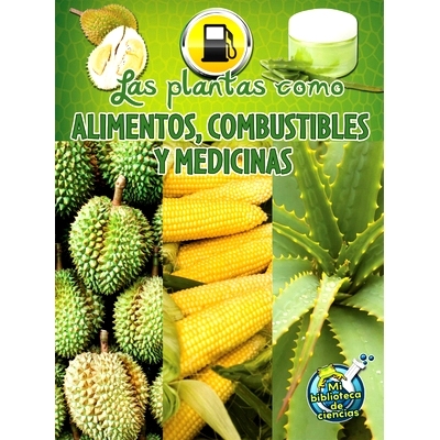预订 Las Plantas Como Alimentos, Combustibles Y Medicinas: Plants as Food, Fuel, and Medicines: 9781631550614