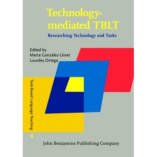 TBLT. Researching 任务型教学：研究技术和任务 Technology 9789027207289 技术介导 mediated Tasks. 预订 and