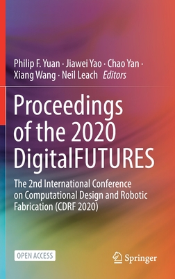 【预订】Proceedings of the 2020 DigitalFUTURES