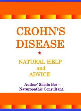 预订 Crohn’s Disease - Natural Help and Advice. Sheila Ber- Naturopathic Consultant.: 9781492776307