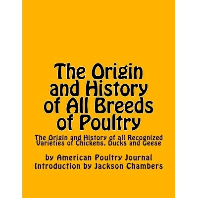 预订 The Origin and History of All Breeds of Poultry: The Origin and History of all Recognized Varieties of Chickens, Du