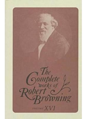 预订 The Complete Works of Robert Browning: With Variant Readings and Annotations: 9780821412510