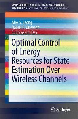 【预订】Optimal Control of Energy Resources for State Estimation Over Wireless Channels