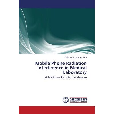 预订 Mobile Phone Radiation Interference in Medical Laboratory: 9783659441011