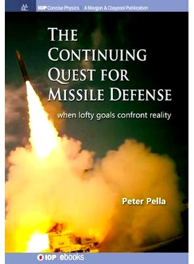 预订 The Continuing Quest for Missile Defense: When Lofty Goals Confront Reality: 9781681749433