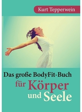 预订 Das große BodyFit-Buch für Körper und Seele: 9783819248054