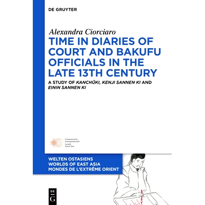 预订 Time in Diaries of Court and Bakufu Officials in the late 13th Century: A Study of Kanchuki, Kenji sannen ki and Ei