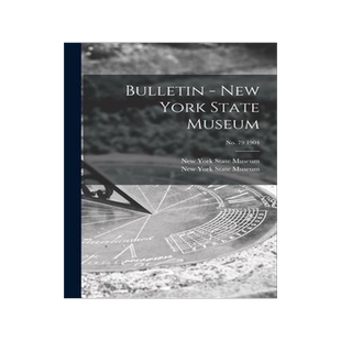 [预订]Bulletin - New York State Museum; *1904 9781014433114