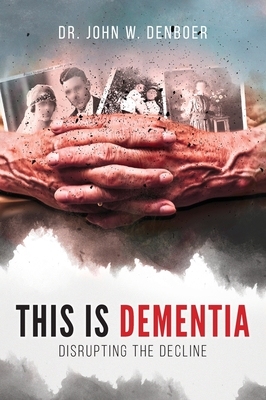 【预订】This is Dementia: Disrupting the Decline