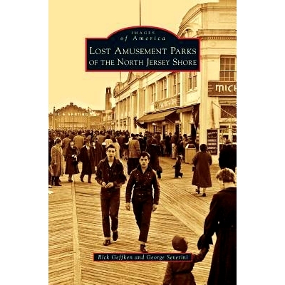 预订 Lost Amusement Parks of the North Jersey Shore: 9781540215345