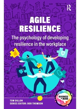 预订 Agile Resilience: The psychology of developing resilience in the workplace 敏捷弹性：在工作场所培养韧性的心理学: 97