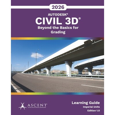 预订 Autodesk Civil 3D 2026: Beyond the Basics for Grading (Imperial Units): 9781967625369