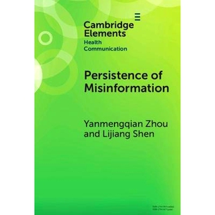 预订 Persistence of Misinformation: Biased Cognitive Processing and Polarization 错误信息的持续存在:偏颇的认知处理与两