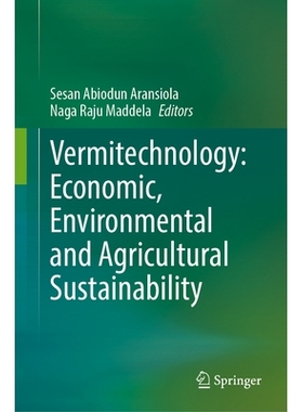 预订 Vermitechnology: Economic, Environmental and Agricultural Sustainability 蚯蚓技术：经济、环境与农业可持续性: 978303