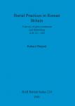 Practices Burial 预订 9780860547259 Roman Britain