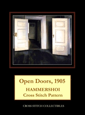 预订 Open Doors, 1905: Hammershoi Cross Stitch Pattern: 9781793358295