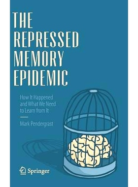 预订 The Repressed Memory Epidemic: How It Happened and What We Need to Learn from It 压迫记忆流行病：它如何发生以及我们