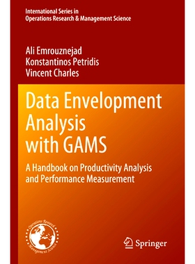 预订 Data Envelopment Analysis with GAMS: A Handbook on Productivity Analysis and Performance Measurement 基于 GAMS 的数