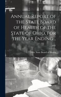 Ending Annual the Board Year ..; for Report Ohio Health 9781013583049 1891 State 预订
