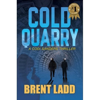 预订 Cold Quarry: A Codi Sanders Thriller 冷采石场: 9781631953019