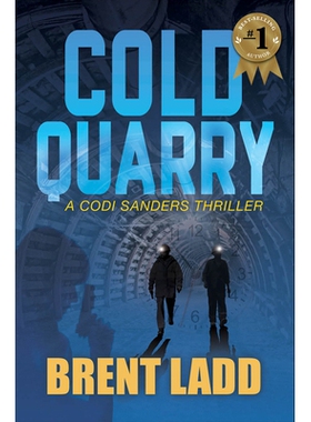 预订 Cold Quarry: A Codi Sanders Thriller 冷采石场: 9781631953019
