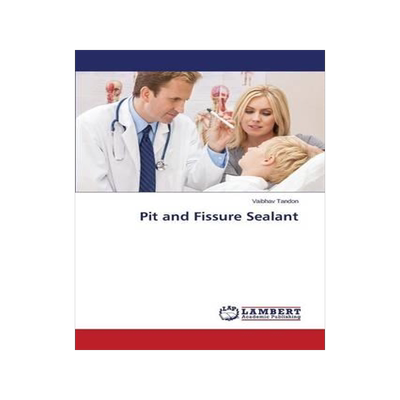 [预订]Pit and Fissure Sealant 9783659680137