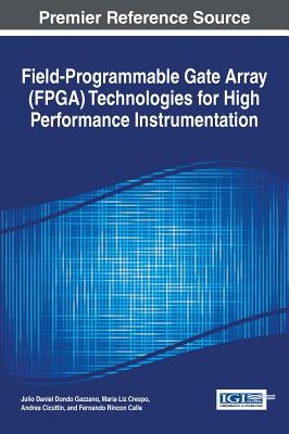 【预订】Field-Programmable Gate Array (FPGA) Technologies for High Performance Instrumentation
