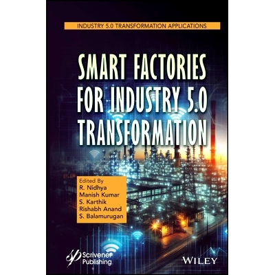 预订 Smart Factories for Industry 5.0 Transformation 适合工业5.0转型的智能工厂: 9781394199952