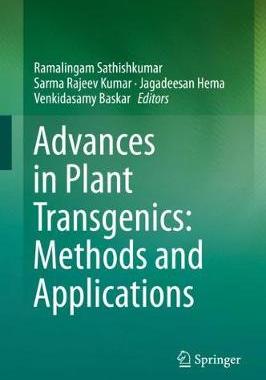 【预订】Advances in Plant Transgenics: Methods and Applications