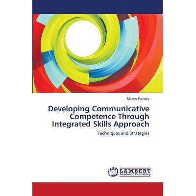 预订 Developing Communicative Competence Through Integrated Skills Approach: 9783659165528