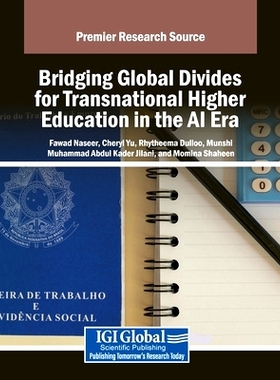 预订 Bridging Global Divides for Transnational Higher Education in the AI Era: 9798369370179