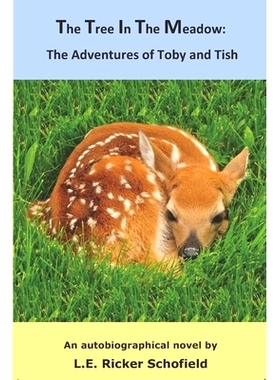 预订 The Tree In The Meadow: : The Adventures of Toby and Tish: 9780578743837
