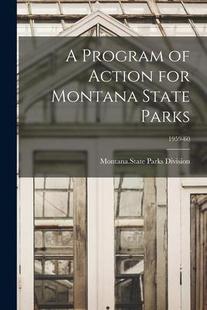 Montana 预订 Action State Program 1959 9781014652287 Parks; for