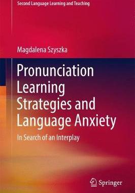 【预订】Pronunciation Learning Strategies and Language Anxiety